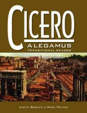 Cicero : A Legamus Transitional Reader 