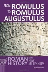 From Romulus to Romulus Augustulus : Roman History for the New Millennium 