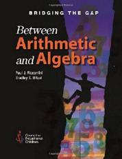 Bridging the Gap Between Arithmetic and Algebra 