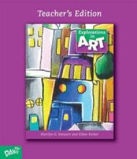 Explorations in Art Grade 4 TE : Teacher's Edition