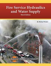 Fire Service Hydraulics and Water Supply 