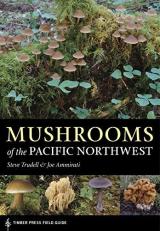 Mushrooms of the Pacific Northwest : Timber Press Field Guide 