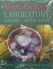 Microbiology : Laboratory Theory and Application, Brief Edition Lab. 