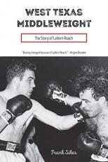 West Texas Middleweight : The Story of Lavern Roach 