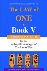 The Law of One : Personal Material-Fragments Omitted from the First Four Books