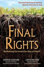 Final Rights : Reclaiming the American Way of Death 