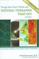 Drugs That Don't Work and Natural Therapies That Do 