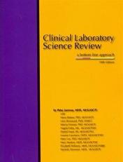 Clinical Laboratory Science Review, Fifth Edition : A Bottom Line Approach