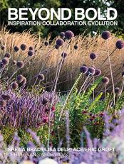 Beyond Bold : Inspiration, Collaboration, Evolution 