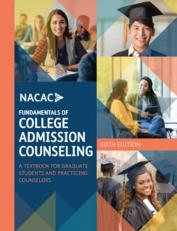 Fundamentals of College Admission Counseling (Sixth Edition) : A Textbook for Graduate Students and Practicing Counselors