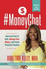 #MoneyChat: How to Get Out of Debt, Manage Your Money, and Create Financial Freedom 2nd