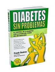 Diabetes Sin Problemas -Ver. Abrev. USA (Spanish Edition) 