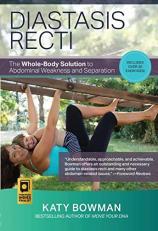 Diastasis Recti : The Whole-Body Solution to Abdominal Weakness and Separation 5th