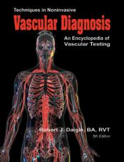 Techniques in Noninvasive Vascular Diagnosis: An Encyclopedia of Vascular Testing 5th