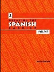 Breaking the Spanish Barrier Level II Student Edition 2019 