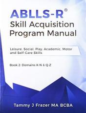 ABLLS-R® Skill Acquisition Program Manual : Basic Language and Learning Skills 