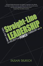 Straight-line Leadership: Tools For Living With Velocity And Power In T 