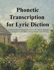 Phonetic Transcription for Lyric Diction - Student Manual 