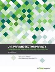 U. S. Private-Sector Privacy, 2E : Second Edition