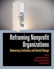 Reframing Nonprofit Organizations: Democracy, Inclusion, and Social Change 1st