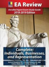 PassKey Learning Systems, EA Review Complete : 2018-2019 Edition: Individuals, Businesses, and Representation: Enrolled Agent Exam Study Guide 