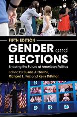 Gender and Elections : Shaping the Future of American Politics 5th