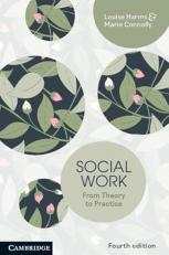 Social Work : From Theory to Practice 4th