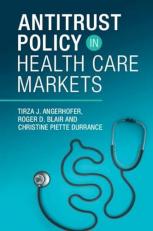 Antitrust Policy in Health Care Markets 