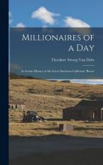 Millionaires of a Day : An Inside History of the Great Southern California 'Boom' 