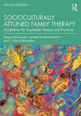 Socioculturally Attuned Family Therapy : Guidelines for Equitable Theory and Practice 2nd