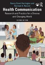 Health Communication : Research and Practice for a Diverse and Changing World 2nd