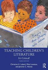 Teaching Childrens Literature : Its Critical! 