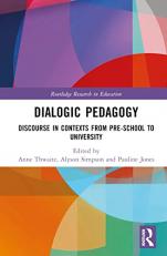 Dialogic Pedagogy (Routledge Research in Education) 1st