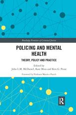 Policing and Mental Health (Routledge Frontiers of Criminal Justice) 1st