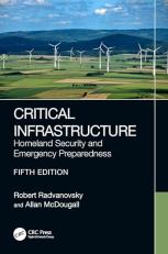 Critical Infrastructure : Homeland Security and Emergency Preparedness 5th