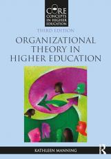 Organizational Theory in Higher Education 