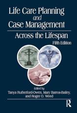 Life Care Planning and Case Management Across the Lifespan 5th