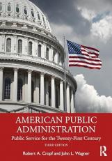 American Public Administration : Public Service for the Twenty-First Century