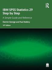 IBM SPSS Statistics 29 Step by Step : A Simple Guide and Reference 18th