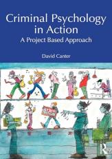 Criminal Psychology in Action : A Project Based Approach 