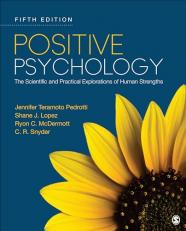 Positive Psychology : The Scientific and Practical Explorations of Human Strengths 5th