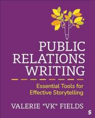 Public Relations Writing : Essential Tools for Effective Storytelling 