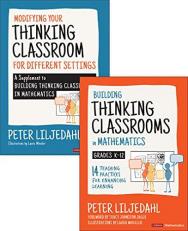 Building Thinking Classrooms in Mathematics: Modifying Your Thinking Classroom for Different Settings 