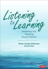 Listening to Learning : Assessing and Teaching Young Children 