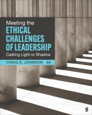 Meeting the Ethical Challenges of Leadership 8th