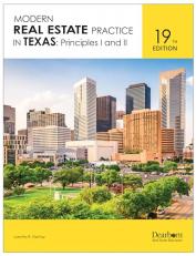 Modern Real Estate Practice in Texas, 19th Edition: Principles I and II. Comprehensive prelicensing guide with up to date TX legislature