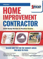 Virginia Home Improvement Contractor : 2019 Study Review and Practice Exams 