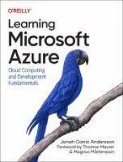 Learning Microsoft Azure : Cloud Computing and Development Fundamentals 