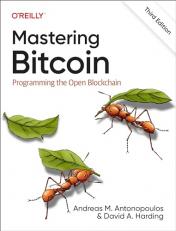 Mastering Bitcoin : Programming the Open Blockchain 3rd