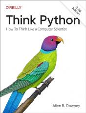 Think Python : How to Think Like a Computer Scientist 3rd